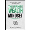 Neville Goddard Neville Goddard The Infinite Wealth Mindset (Extend (Tascabile)