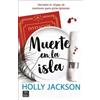 Holly Jackson Muerte En La Isla: Descubre El Origen de Asesinato Par (Tascabile)