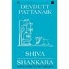 Devdutt Pattanaik Shiva to Shankara (Copertina rigida)