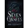 H B Elliott Seven Graves (Tascabile)