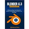 Benson Paul BLENDER 4.3 Guidebook (Tascabile)