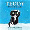 Christine Milkovic Krauss Teddy Loses His Ears (Tascabile) Adventures of Teddy