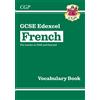 CGP Books New GCSE French Edexcel Vocabulary Book (for exams from 20 (Tascabile)