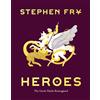 Stephen Fry Heroes the Greek Myths Reimagined (Copertina rigida)