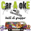 Compilation Caraoke Balli Di Gruppo (CD)