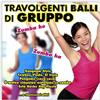 Compilation Travolgenti Balli Di Gruppo (CD)