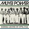 Muyei Power Sierra Leona in 1970s USA (CD) Album