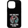 Alpha Wolf Sigma Moon Greek Alpha Wolf S Custodia per iPhone 13 Pro Nascondi tua moglie The Alpha is Here Wolf Maschio Werwolf Meme