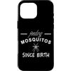 A And E Creative Custodia per iPhone 16 Pro Max Nutrire le zanzare fin dalla nascita Divertente Detto Bug Morsi Estate
