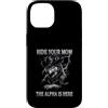 Alpha Wolf Moon Sigma Greek Alpha Wolf S Custodia per iPhone 14 Nascondi la tua mamma The Alpha is Here Wolf Maschio Werwolf Meme