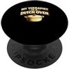 Pane Bakehouse Commerciante di pasta mad My Therapist Is A Dutch Oven Sourdough Bread Baking Baker PopSockets PopGrip Adesivo