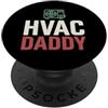 HVAC Technician Dad Installer - DressedF Hvac Daddy Profession Tech Installer Technician Dad PopSockets PopGrip Adesivo