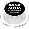 FUNNY MARCHING BAND MOM PRESENTS Funny Band Mom Like A Normal Mamma Only Cooler Mamma PopSockets PopGrip per MagSafe