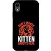 Alpha Wolf Don't Worry Kitten Custodia per iPhone XR Non preoccuparti, Kitten Daddy è qui, meme maschile Alpha Wolf