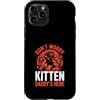 Alpha Wolf Don't Worry Kitten Custodia per iPhone 11 Pro Non preoccuparti, Kitten Daddy è qui, meme maschile Alpha Wolf