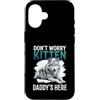 Alpha Wolf Don't Worry Kitten Custodia per iPhone 16 Non preoccuparti, Kitten Daddy è qui, meme maschile Alpha Wolf