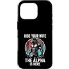 Alpha Wolf Sigma Moon Greek Alpha Wolf S Custodia per iPhone 16 Pro Nascondi tua moglie The Alpha is Here Wolf Maschio Werwolf Meme