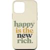 Motivational Verse Co Custodia per iPhone 12 mini Felice è il nuovo ricco positivo citazione umorismo familiare