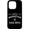 A And E Creative Custodia per iPhone 15 Pro Nutrire le zanzare fin dalla nascita Divertente Detto Bug Morsi Estate