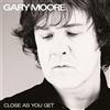 Gary Moore Close As You Get (CD) Album