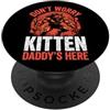 Alpha Wolf Don't Worry Kitten Non preoccuparti, Kitten Daddy è qui, meme maschile Alpha Wolf PopSockets PopGrip Adesivo
