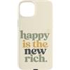 Motivational Verse Co Custodia per iPhone 15 Plus Felice è il nuovo ricco positivo citazione umorismo familiare