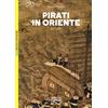 LEG Edizioni Pirati in Oriente 811-1639