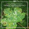 Georg Philipp Tele Georg Philipp Telemann: Complete Violin Concertos - Volu (CD)