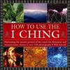 Adcock William How to Use the I Ching (Copertina rigida)
