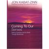 Jon Kabat-Zinn Coming To Our Senses (Tascabile)