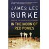 James Lee Burke In The Moon of Red Ponies (Tascabile) Billy Bob Holland
