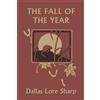 Dallas Lore Sharp Robert Bruce Horsfall The Fall of the Year (Tascabile)