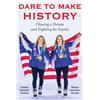 Monique Lamoureux-Morando Jocelyne Lamoureux- Dare to Make Hi (Copertina rigida)