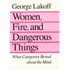 George Lakoff Women, Fire, and Dangerous Things (Tascabile)