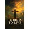 Evan Stone To Die is to Live (Tascabile)