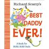 Richard Scarry Richard Scarry's Best Daddy Ever! (Copertina rigida)