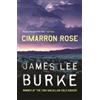 James Lee Burke Cimarron Rose (Tascabile) Billy Bob Holland
