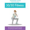 Marianne Gates 30/30 Fitness (Tascabile)
