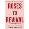Tonya Prewett Roses to Revival (Tascabile)