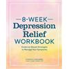 Cynthia V Catchings 8-Week Depression Relief Workbook (Tascabile)