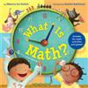 Rebecca Kai Dotlich What Is Math? (Tascabile)