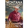 Debra Parmley Montana Delta Rodeo Cowboy (Tascabile)