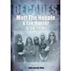 John van der Kis Mott The Hoople and Ian Hunter in the 1970s (Decade (Tascabile)