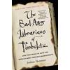 Joshua Hammer The Bad-Ass Librarians of Timbuktu (Tascabile)