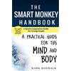 Mark Bodwalk The Smart Monkey Handbook (Tascabile)