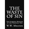 W W Melton The Waste of Sin (Tascabile)
