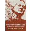 Kevin Gosztola Guilty of Journalism (Tascabile)