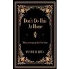 Peter H Rees Don't Do This At Home (Tascabile)