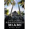 Tanya Velazco Abandoned Miami (Tascabile) Abandoned