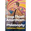 Catherine Malabou Stop Thief! (Tascabile)
